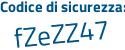Il Codice di sicurezza è ee6Z2b1 il tutto attaccato senza spazi