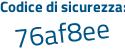 Il Codice di sicurezza è d9f7d9d il tutto attaccato senza spazi