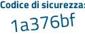 Il Codice di sicurezza è 14 segue 539cc il tutto attaccato senza spazi