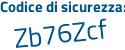 Il Codice di sicurezza è Z32e643 il tutto attaccato senza spazi