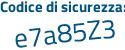 Il Codice di sicurezza è 34d poi a5da il tutto attaccato senza spazi