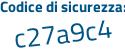 Il Codice di sicurezza è 3a714 poi 25 il tutto attaccato senza spazi