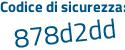 Il Codice di sicurezza è f3548 segue 85 il tutto attaccato senza spazi