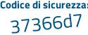 Il Codice di sicurezza è d137c segue 77 il tutto attaccato senza spazi