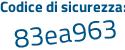 Il Codice di sicurezza è 2 poi 927932 il tutto attaccato senza spazi