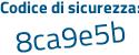 Il Codice di sicurezza è 3178 segue 532 il tutto attaccato senza spazi
