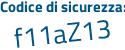 Il Codice di sicurezza è eb8bc continua con 5f il tutto attaccato senza spazi