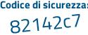 Il Codice di sicurezza è f segue 9b15Z4 il tutto attaccato senza spazi