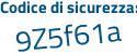 Il Codice di sicurezza è 58c poi d7f9 il tutto attaccato senza spazi