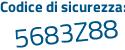 Il Codice di sicurezza è 5a poi 8e518 il tutto attaccato senza spazi