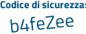 Il Codice di sicurezza è 93aacac il tutto attaccato senza spazi