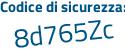 Il Codice di sicurezza è 49d86 poi b7 il tutto attaccato senza spazi