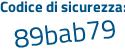 Il Codice di sicurezza è Z4 poi eZf72 il tutto attaccato senza spazi