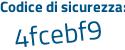 Il Codice di sicurezza è ffa segue d535 il tutto attaccato senza spazi