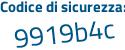 Il Codice di sicurezza è 1ebe segue 5ad il tutto attaccato senza spazi