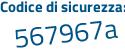 Il Codice di sicurezza è 7c9 poi 7f6Z il tutto attaccato senza spazi