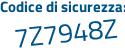 Il Codice di sicurezza è 4a segue e7196 il tutto attaccato senza spazi
