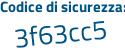 Il Codice di sicurezza è dZc5e poi 33 il tutto attaccato senza spazi
