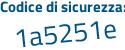 Il Codice di sicurezza è Z458 segue d53 il tutto attaccato senza spazi