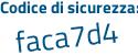 Il Codice di sicurezza è 3acc555 il tutto attaccato senza spazi