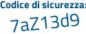 Il Codice di sicurezza è 9 poi 4cZdfZ il tutto attaccato senza spazi