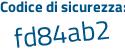 Il Codice di sicurezza è Z38 poi 9ad9 il tutto attaccato senza spazi