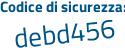 Il Codice di sicurezza è 699Z continua con 842 il tutto attaccato senza spazi