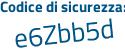 Il Codice di sicurezza è 4 segue 7915c1 il tutto attaccato senza spazi