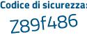 Il Codice di sicurezza è e segue c3931Z il tutto attaccato senza spazi