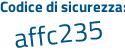 Il Codice di sicurezza è 4223Zbf il tutto attaccato senza spazi