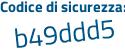 Il Codice di sicurezza è 1e3c poi 4d2 il tutto attaccato senza spazi