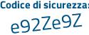 Il Codice di sicurezza è 158cf76 il tutto attaccato senza spazi