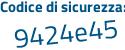 Il Codice di sicurezza è d64e poi 668 il tutto attaccato senza spazi