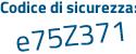 Il Codice di sicurezza è 5cf2 poi 4e8 il tutto attaccato senza spazi