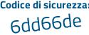 Il Codice di sicurezza è 3c7cd poi 7Z il tutto attaccato senza spazi
