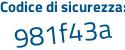 Il Codice di sicurezza è 2c8c763 il tutto attaccato senza spazi