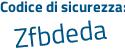 Il Codice di sicurezza è eb9c continua con aa4 il tutto attaccato senza spazi
