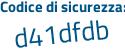 Il Codice di sicurezza è Za96 continua con c44 il tutto attaccato senza spazi