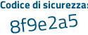 Il Codice di sicurezza è 1b poi fd757 il tutto attaccato senza spazi