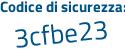 Il Codice di sicurezza è 5Z29444 il tutto attaccato senza spazi