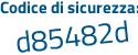 Il Codice di sicurezza è b35 poi f681 il tutto attaccato senza spazi