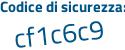 Il Codice di sicurezza è 6Z continua con ZZa38 il tutto attaccato senza spazi