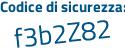 Il Codice di sicurezza è 2b segue 146d2 il tutto attaccato senza spazi