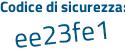 Il Codice di sicurezza è f56 continua con c4fb il tutto attaccato senza spazi