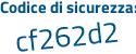 Il Codice di sicurezza è 36f continua con 2d7e il tutto attaccato senza spazi