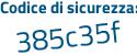 Il Codice di sicurezza è b4e7eee il tutto attaccato senza spazi