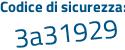 Il Codice di sicurezza è 3b36 poi a39 il tutto attaccato senza spazi