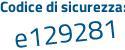 Il Codice di sicurezza è f4c continua con aZ5e il tutto attaccato senza spazi