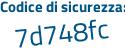 Il Codice di sicurezza è 3c9 continua con e5bd il tutto attaccato senza spazi