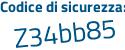 Il Codice di sicurezza è b segue f49e76 il tutto attaccato senza spazi